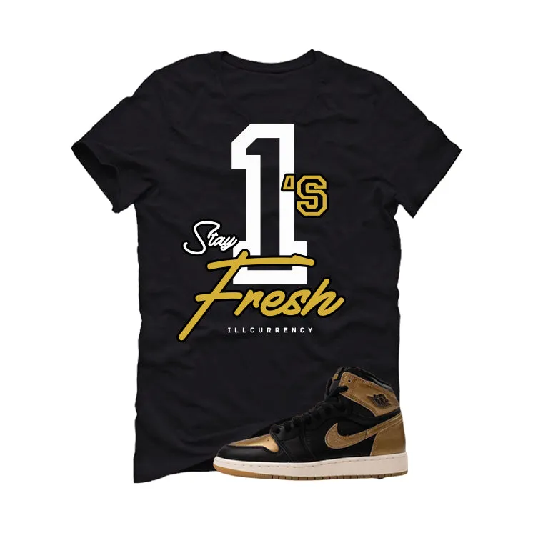 Air Jordan 1 High OG Metallic Gold Black T-Shirt (Stay Fresh)| illcurrency